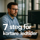 De sju stegen till kortare ledtider inom (ITIL) Incident Management