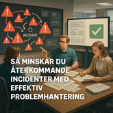 Så minskar du återkommande incidenter med problemhantering