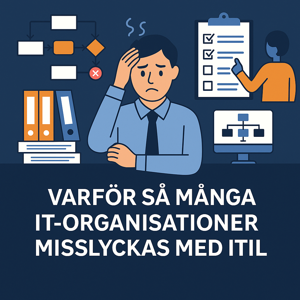 Varför så många IT-organisationer misslyckas med ITIL
